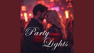 Party Lights [upl. by Resiak]