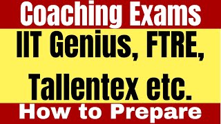 How To Prepare For IIT Genius Tallentex FTRE ASAT amp Similar Exams  Coaching Scholarship Exams [upl. by Fabiolas]