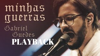 MINHAS GUERRAS  GABRIEL GUEDES PLAYBACK [upl. by Ybrik911]