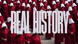 The REAL HISTORY Behind The Handmaids Tale  VisualsMusic [upl. by Zolly751]