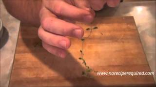 How to Chop Thyme  NoRecipeRequiredcom [upl. by Inahpit]