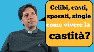 Come vivere la castità [upl. by Talyah]