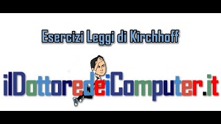 Elettrotecnica e Circuiti elettrici  Esercizi Leggi di Kirchhoff ep1  IL DOC IMPARA COSE [upl. by Nednyl803]