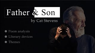 Father and son poem by Cat stevens analysis  Analysis Techniques and Themes  Lit feels [upl. by Mailand942]