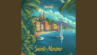 SainteMaxime Extended Version [upl. by Sethi]