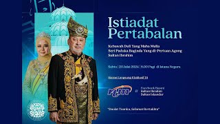 LANGSUNG Istiadat Pertabalan KDYMM SPB Yang diPertuan Agong ke17 Sultan Ibrahim [upl. by Higginson944]