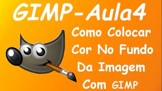 Gimp Como Colocar Cor No Fundo Da Imagem Com Gimp [upl. by Rats]