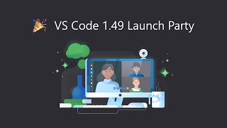 Visual Studio Code v149 Launch Party 🎉 [upl. by Avilys796]