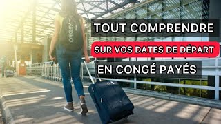 Comprendre vos droits en matière de départ en congés payés [upl. by Ahsinut872]