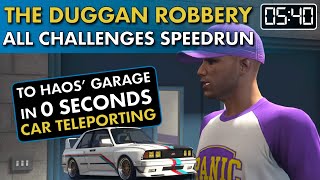 The Duggan Robbery ALL Challenges Speedrun 0540 with Car TELEPORTING [upl. by Aivat]