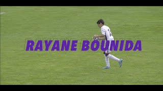 RAYANE BOUNIDA  HIGHLIGHTS  TOURNAMENT JUNE 2022 [upl. by Nitas]