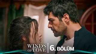 Rüzgarlı Tepe 6 Bölüm  Winds of Love Episode 6 [upl. by Assetak]