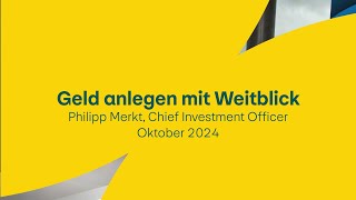 Geld anlegen mit Weitblick  Oktober 2024 [upl. by Yspyg52]