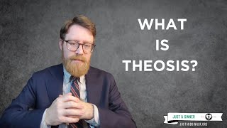 Theosis Explained [upl. by Newkirk]