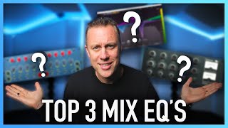 TOP 3 EQs I USE EVERY DAY  Best Mixing and Mastering EQs 2020 [upl. by Kcyred]