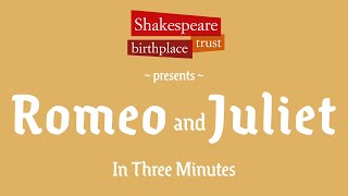 3Minute Shakespeare  Romeo and Juliet  Animated Shakespeare Summaries [upl. by Ailugram20]