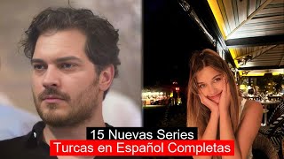 15 Nuevas Series Turcas en Español Completas [upl. by Divadnoj550]