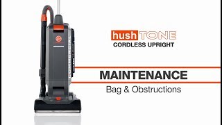 Maintenance  Bag and Obstructions  Hoover Commercial Hushtone™ Cordless Upright Vacuum [upl. by Rephotsirhc174]