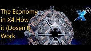 X4 Foundations The Economy How it Works  it doesnt on its own [upl. by Curran]