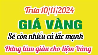 Giá vàng hôm nay 9999 trưa ngày 10 tháng 11 năm 2024 GIÁ VÀNG NHẪN 9999 Bảng giá vàng 24k 18k 14k [upl. by Araid685]