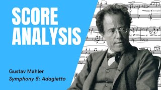 Mahler  Symphony no 5 Adagietto  Score Analysis [upl. by Datha]