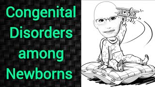 Congenital disorders among Newborns  PSM lecture  Community Medicine lecture  PSM made easy [upl. by Evetta]