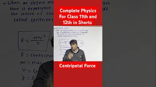 Centripetal Force ll Circular Motion ll Complete Physics For Class 11th and 12th in Shorts [upl. by Khajeh]