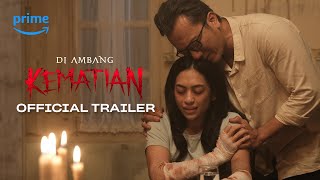 Di Ambang Kematian  Official Trailer  Taskya Namya Wafda Saifan Teuku Rifnu Wikana [upl. by Nosemyaj]