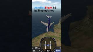 Aeroflot flight 821 in simpleplanes DeclaringAnEmergency [upl. by Mckale]