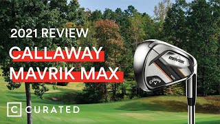 2021 Callaway Mavrik Max Iron Review  Curated [upl. by Anyal]