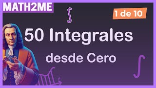 Aprende a INTEGRAR  50 INTEGRALES para Principiantes [upl. by Yrrej]