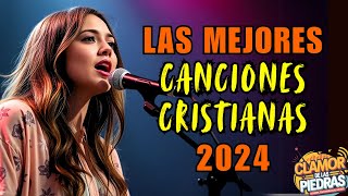 Las Mejores Canciones Cristianas del 2024 [upl. by Ettelimay]