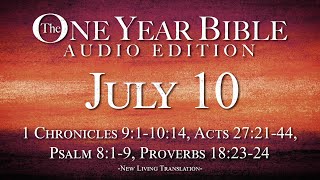 July 10  One Year Bible Audio Edition [upl. by Bridgette]