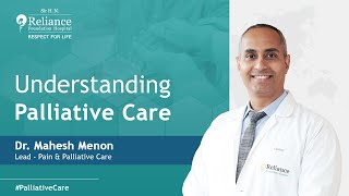 Understanding Palliative Care with Dr Mahesh Menon [upl. by Bunker]