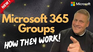 Microsoft 365 Groups  How they really work [upl. by Elades]