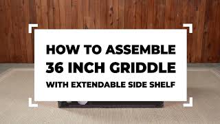 Name How to Assemble Your 36quot Blackstone Griddle With Extendable Side Shelf Model 2310 [upl. by Airahs]