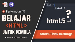 Solusi HTML5 Tidak Berfungsi di Visual Studio Code Panduan Lengkap [upl. by Arnulfo]