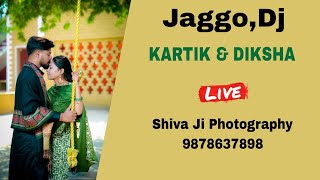 LIVE  JAGGODJ  KARTIK amp DIKSHA  M1 LIVE NAKODAR [upl. by Moshe]