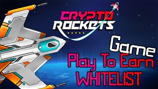 CRYPTO ROCKETS  PLAY TO EARN  عدنا بعد غياب طوييييل [upl. by Giuseppe895]