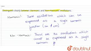 Distinguish clearly Harmonic and NonHarmonic ocsillations [upl. by Cannon]