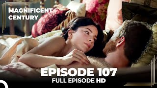 Magnificent Century Episode 107  English Subtitle [upl. by Nauqe]