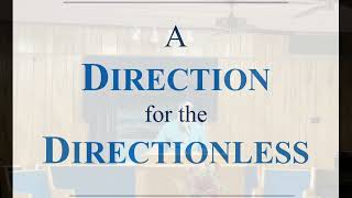 A direction for the directionless [upl. by Faulkner]