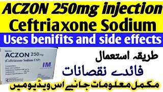 Aczon 250 mg injection used for in urdu Ceftriaxone injection Aczon 250 injection [upl. by Baiss972]