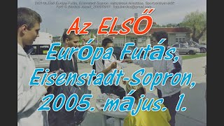 Az elsö Európa Futás Eisenstadt Sopron 1 május 2005 [upl. by Raeann]