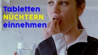 Tabletten nüchtern einnehmen DAS müsst ihr wissen [upl. by Triley]