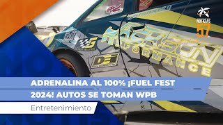 Adrenalina al 100 ¡Fuel Fest 2024 Autos se toman WPB [upl. by Biggs]