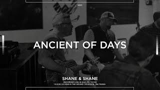 Ancient of Days Acoustic  Shane amp Shane [upl. by Relyks609]