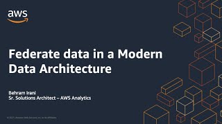 Federate data in a Modern Data Architecture  Amazon Web Services [upl. by Ener]