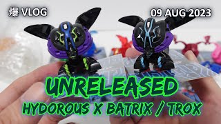 Unreleased Hydorous x Batrix AA  Darkus Trox BP 09 AUG 2023  BAKUGAN VLOG 209 [upl. by Aisatsan]