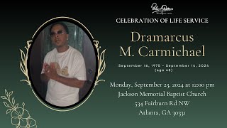 Celebrating The Life amp Legacy of Dramarcus M Carmichael [upl. by Eetsirhc684]